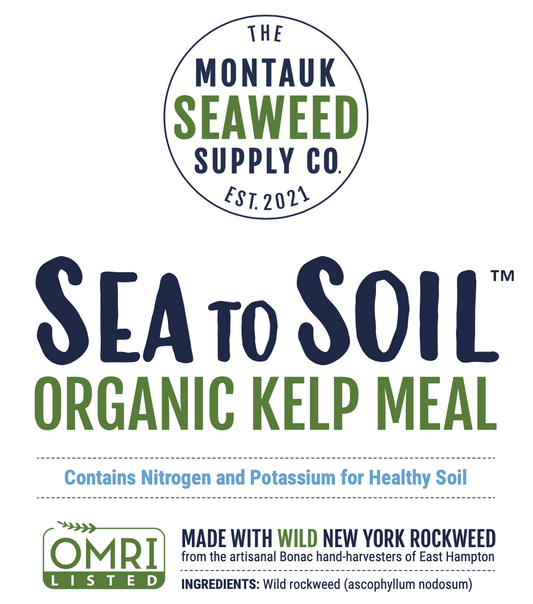 Sea to Soil organic kelp meal. Contains Nitrogen and Potassium for Healthy Soil. Made with wild New York Rockweed. OMRI listed. 